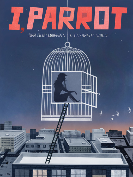 Title details for I, Parrot by Deb Olin Unferth - Available